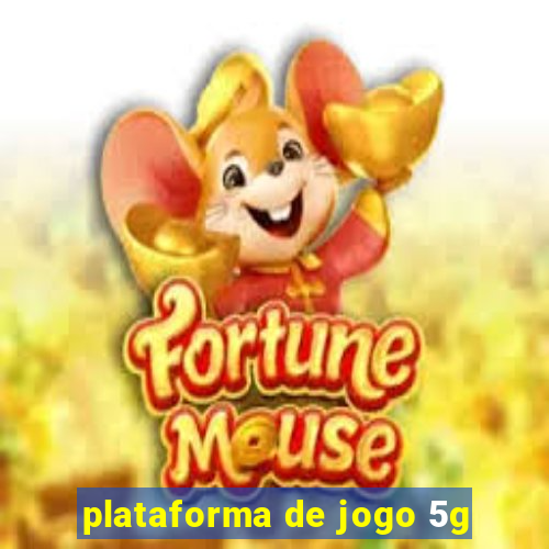 plataforma de jogo 5g